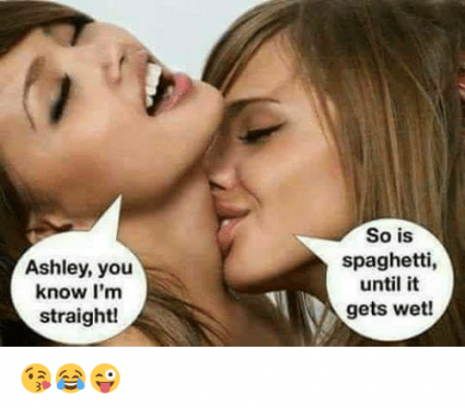 ashley-you-know-im-straight-so-is-spaghetti-until-it-16302313.png