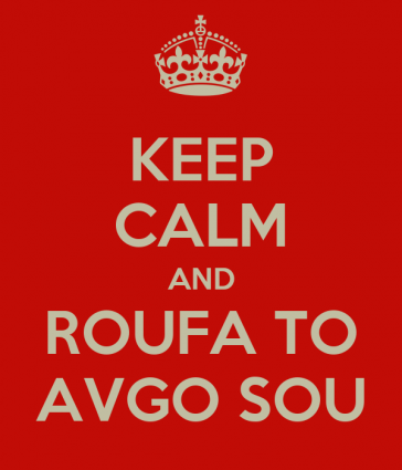 keep-calm-and-roufa-to-avgo-sou.png
